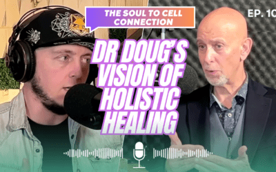Dr Doug’s Vision of Holistic Healing